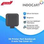 3D Printer Parts BambuLab Z Axis Top Cover BambuLab A1