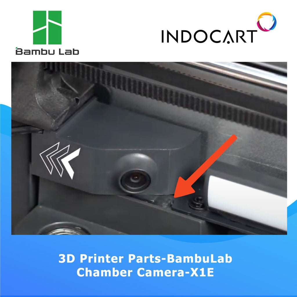 3D Printer Parts BambuLab Chamber Camera BambuLab X1E