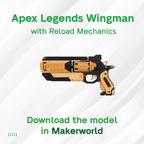 3D Maker's Supply Parts BambuLab Apex Legends Wingman with Reload Mechanics